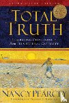 Pearcey, Nancy - Total Truth