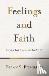Borgman, Brian S. - Feelings and Faith