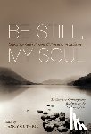  - Be Still, My Soul