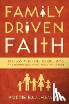 Baucham Jr., Voddie - Family Driven Faith