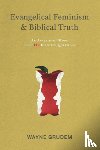 Grudem, Wayne - Evangelical Feminism and Biblical Truth