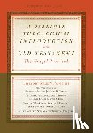  - A Biblical-Theological Introduction to the Old Testament