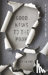 Chester, Tim - GOOD NEWS TO THE POOR