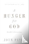 Piper, John - A Hunger for God