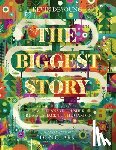 DeYoung, Kevin - The Biggest Story