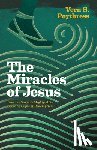 Poythress, Vern S (Author) - The Miracles of Jesus
