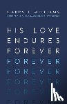 Williams, Garry J. - His Love Endures Forever