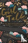 Mahaney, Carolyn, Whitacre, Nicole Mahaney - Girl Talk