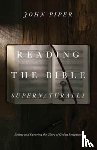 Piper, John - Reading the Bible Supernaturally