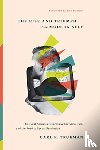 Trueman, Carl R. - The Rise and Triumph of the Modern Self