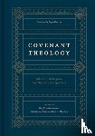 - Covenant Theology