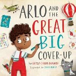 Childs Howard, Betsy - Arlo and the Great Big Cover-Up