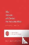 Wellum, Stephen J. - The Person of Christ