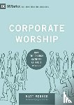 Merker, Matt - Corporate Worship