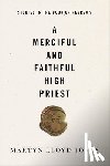 Lloyd-Jones, Martyn - A Merciful and Faithful High Priest