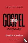 Dodson, Jonathan K. - Gospel-Centered Discipleship