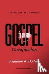 Dodson, Jonathan K. - Gospel-Centered Discipleship