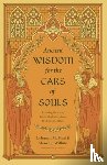 Ford, Coleman M., Wilhite, Shawn J. - Ancient Wisdom for the Care of Souls