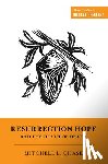 Chase, Mitchell L. - Resurrection Hope and the Death of Death