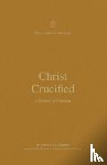 Schreiner, Thomas R. - Christ Crucified