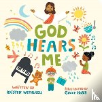 Wetherell, Kristen - God Hears Me