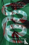Chase, Mitchell L. - Short of Glory