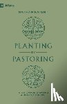 Knight, Nathan - Planting by Pastoring