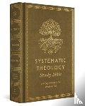 Wells, David F. - ESV Systematic Theology Study Bible