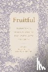  - Fruitful