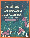 Collins, Portia - Finding Freedom in Christ