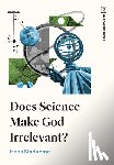Madueme, Hans - Does Science Make God Irrelevant?