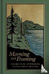 Spurgeon, Charles H. - Morning and Evening