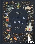 Wetherell, Kristen - Teach Me to Pray