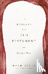 Dever, Mark - The Message of the Old Testament