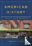 Kidd, Thomas S. - American History, Volume 2: 1877 - Present