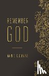 Downs, Annie F. - Remember God