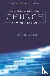 Welch, Robert H. - Church Administration