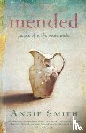 Smith, Angie - Mended