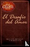 Kendrick, Stephen, Kendrick, Alex - El Desafio del Amor