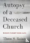 Rainer, Thom S. - Autopsy of a Deceased Church