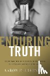 Lavender, Aaron E. - Enduring Truth
