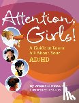 Quinn, Patricia O. - Attention, Girls!