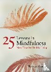 Ameli, Rezvan - 25 Lessons in Mindfulness