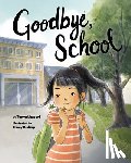 Lippert, Tonya - Goodbye, School