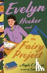 Pitman, Gayle E. - Evelyn Hooker and the Fairy Project