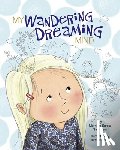 Saunders, Merriam Sarcia - My Wandering Dreaming Mind