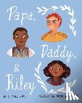 Kirst, Seamus - Papa, Daddy, and Riley
