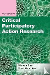 Fine, Michelle, Torre, Maria Elena - Essentials of Critical Participatory Action Research