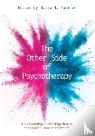  - The Other Side of Psychotherapy
