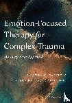 Paivio, Sandra C., Pascual-Leone, Antonio - Emotion-Focused Therapy for Complex Trauma
